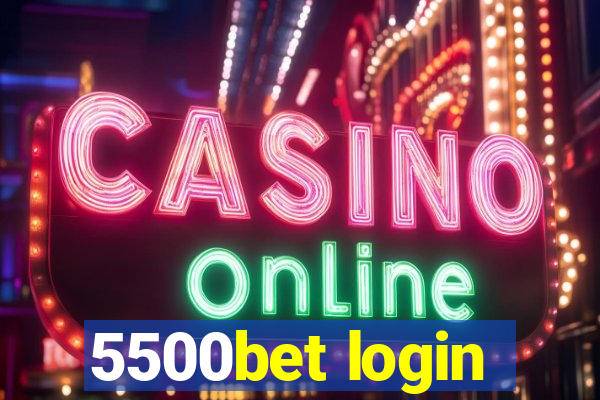 5500bet login